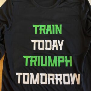 Train Today Triumph Tomorrow PPT Long Sleeve Tee